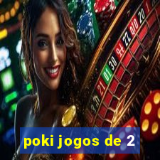 poki jogos de 2